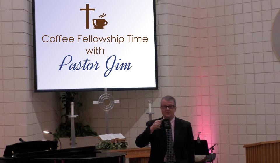 Coffee_fellowship_time-with_pastor_Jim